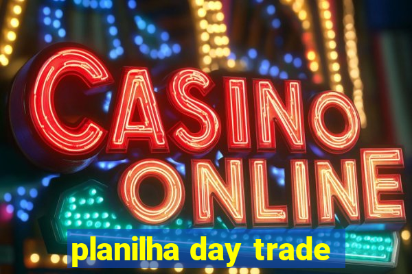 planilha day trade